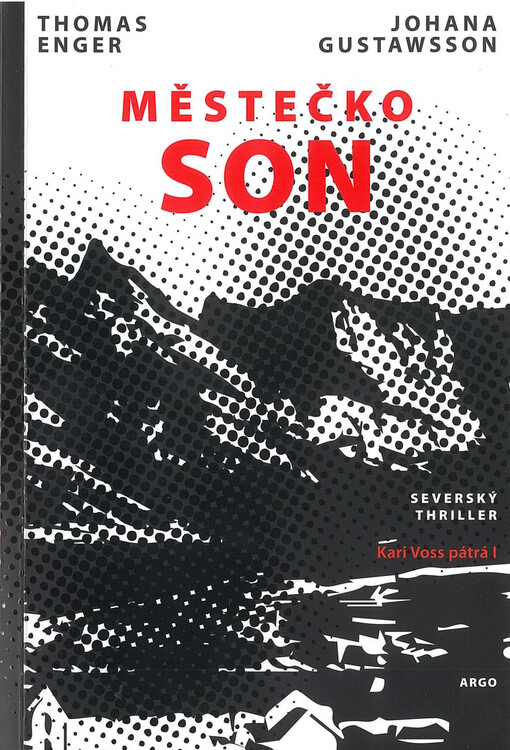 Městečko SON : Kari Voss pátrá I / Thomas Enger, Johana Gustawsson ; přeložil Martin Urban