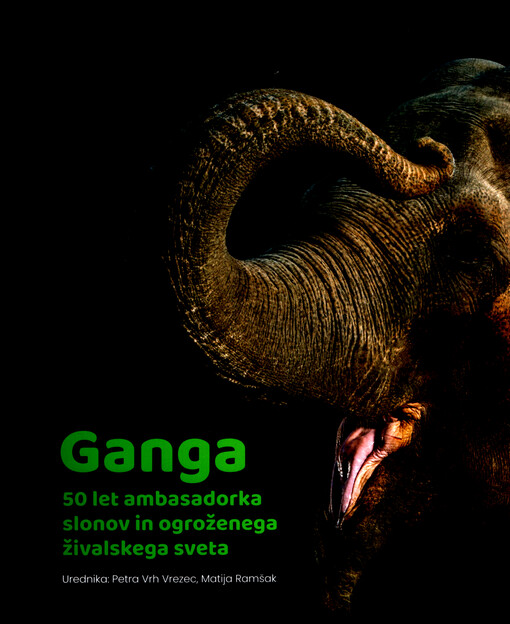 Ganga : 50 let ambasadorka slonov in ogroženega živalskega sveta