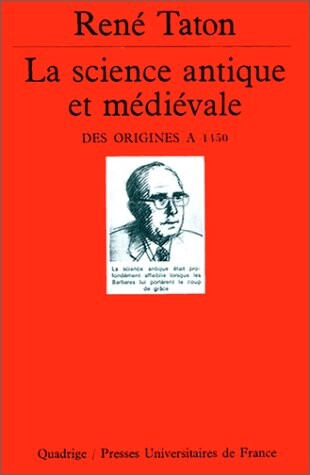 La science antique et médiévale :des origines à 1450
