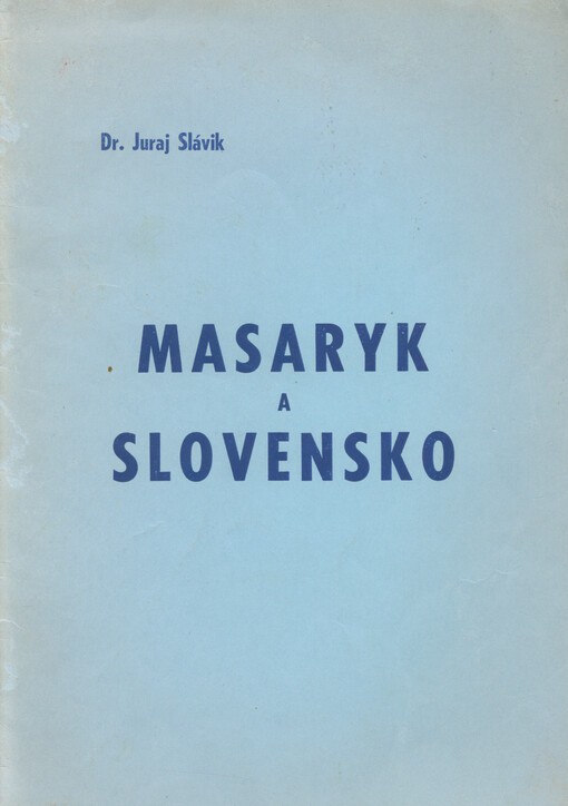 Masaryk a Slovensko