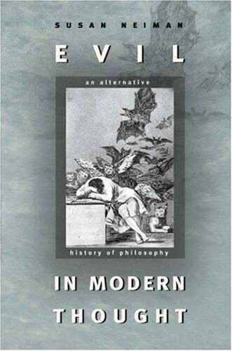 Evil in modern thought :an alternative history of philosophy : with a new preface by the author