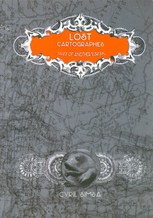 Lost cartographies : tales of another Europe