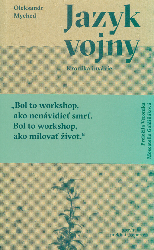 Jazyk vojny : kronika invázie