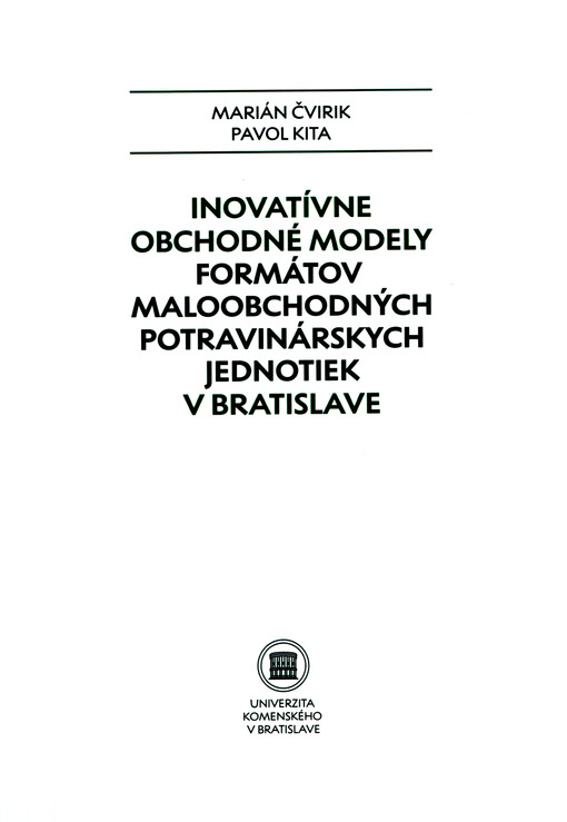 Inovatívne obchodné modely formátov maloobchodných potravinárskych jednotiek v Bratislave