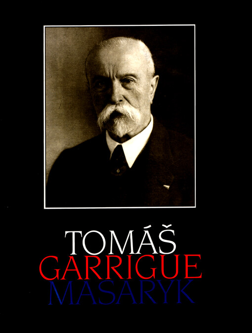 Tomáš Garrigue Masaryk