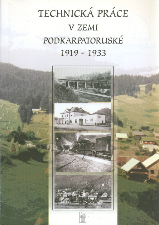 Technická práce v zemi Podkarpatoruské 1919-1933