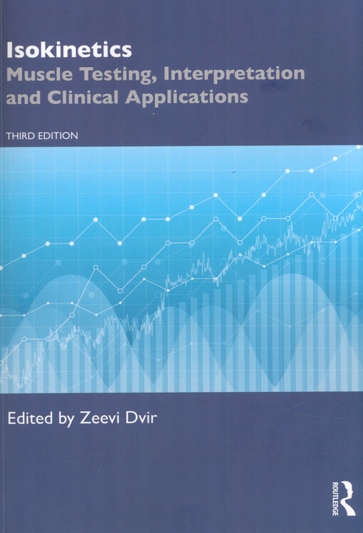 Isokinetics : muscle testing, interpretation and clinical applications