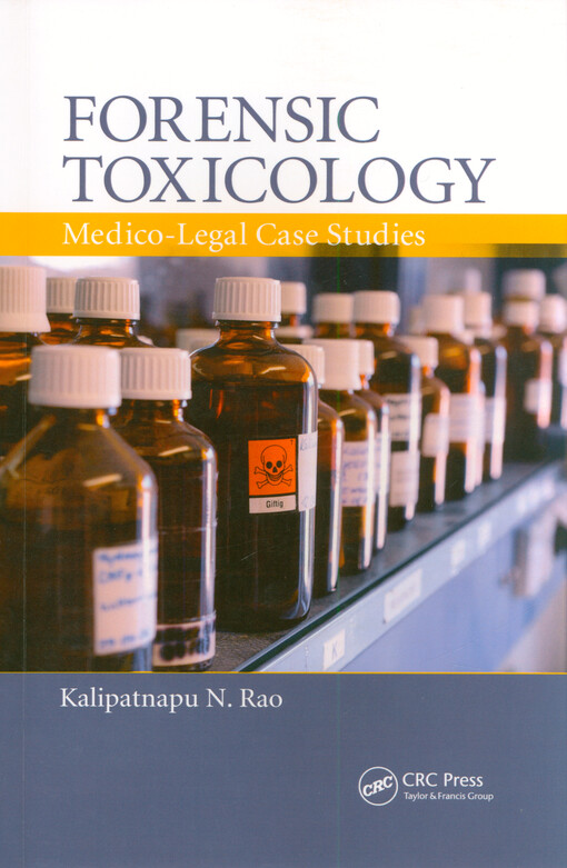Forensic toxicology : medico-legal case studies