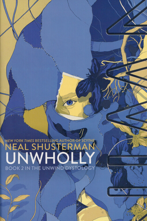Unwholly. Book 2 in the unwind dystology
