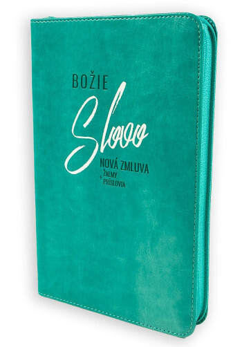 Nová zmluva, Žalmy a Príslovia - tyrkysová so zipsom - Božie Slovo