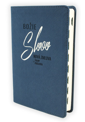 Nová zmluva, Žalmy a Príslovia - modrá - Božie Slovo