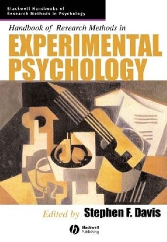 Handbook of Research Methods in Experimental Psychology (Blackwell Handbooks of Research Methods in Psychology)