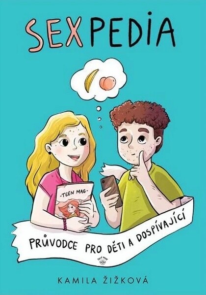 Sexpedia : průvodce pro děti a dospívající