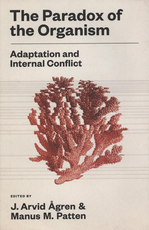 The paradox of the organism : adaptation and internal conflict