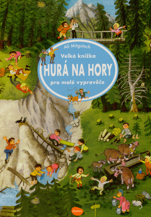 Hurá na hory : velká knížka pro malé vypravěče