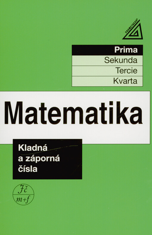 Matematika : prima. Kladná a záporná čísla