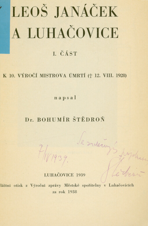 Leoš Janáček a Luhačovice : k 10. výročí mistrova úmrtí († 12.VIII.1928) : I. část