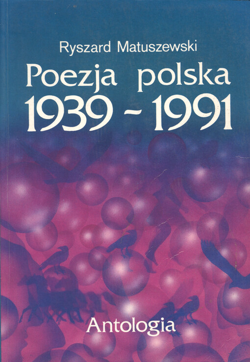 Poezja polska 1939-1991 : antologia