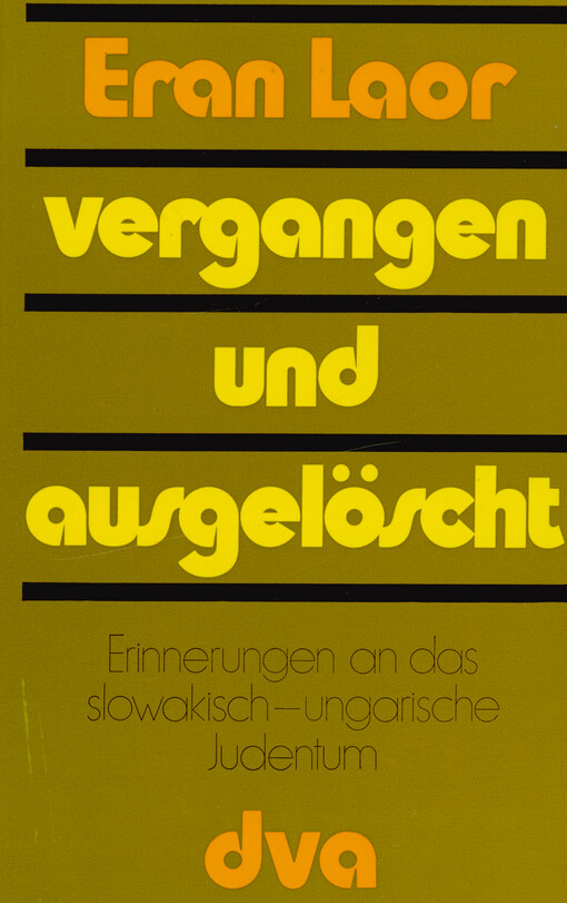 Vergangen und ausgelöscht : Erinnerungen an das slowakisch-ungarische Judentum