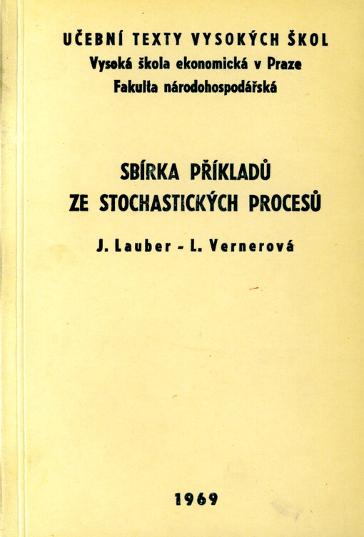 Sbírka příkladů ze stochastických procesů : Určeno pro posl. fak. národohosp.