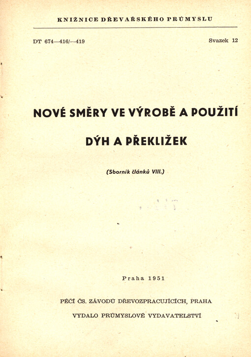 Nové směry ve výrobě a použití dýh a překližek : (sborník článků 8)
