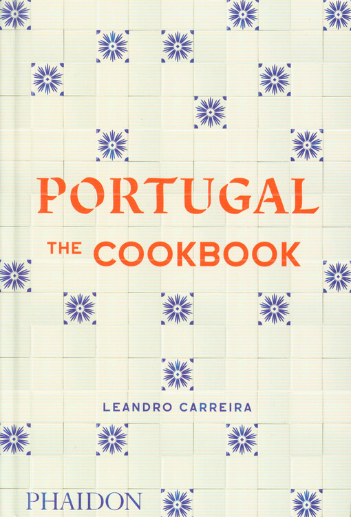 Portugal : the cookbook