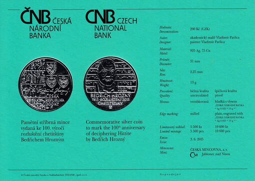 Pamětní stříbrná mince vydaná k 100. výročí rozluštění chetitštiny Bedřichem Hrozným = Commemorative silver coin to mark the 100th anniversary of deciphering Hittite by Bedřich Hrozný