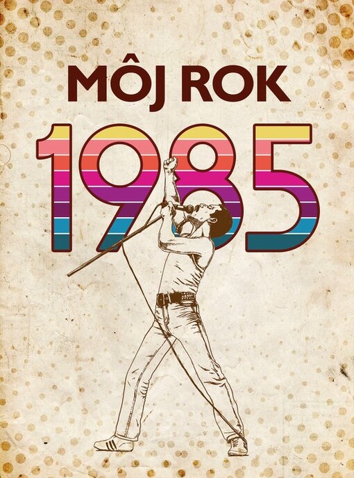 Môj rok 1985