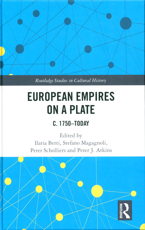 European empires on a plate : c. 1750-today