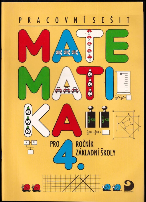 Matematika pro 4. ročník základní školy :pracovní sešit /