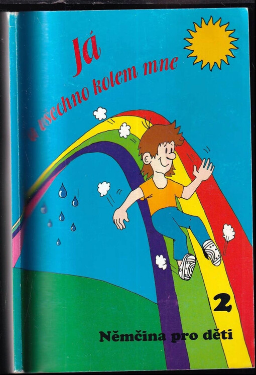 Já a všechno kolem mne : Němčina pro děti 2 [učebnice pro základní školy]