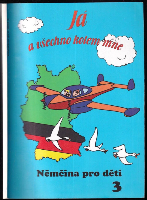Já a všechno kolem mne : Němčina pro děti 3