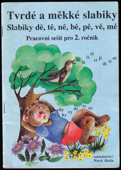 Tvrdé a měkké slabiky ; Slabiky dě, tě, ně, bě, pě, vě, mě : pracovní sešit pro 2. ročník