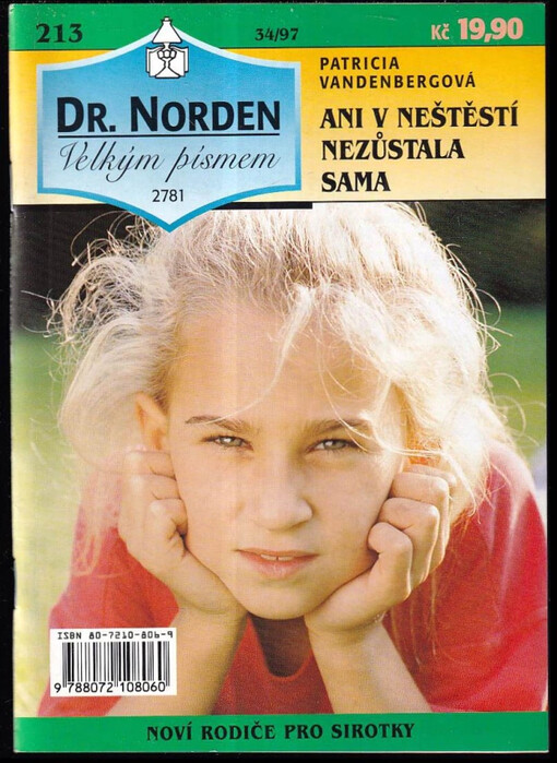 Ani v neštěstí nezůstala sama /