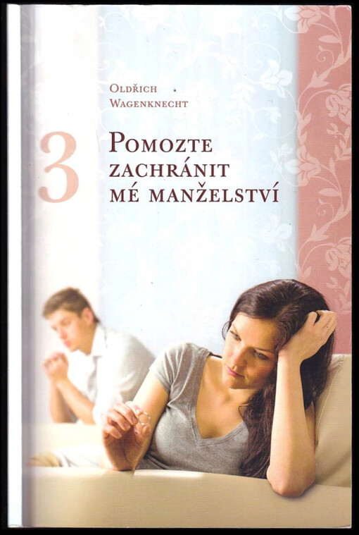 Pomozte zachránit mé manželství : 3. díl