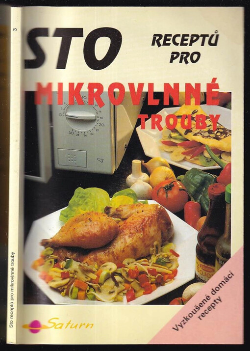 Sto receptů pro mikrovlnné trouby : [vyzkoušené domácí recepty]