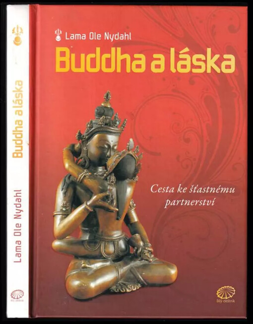 Buddha a láska : cesta ke šťastnému partnerství