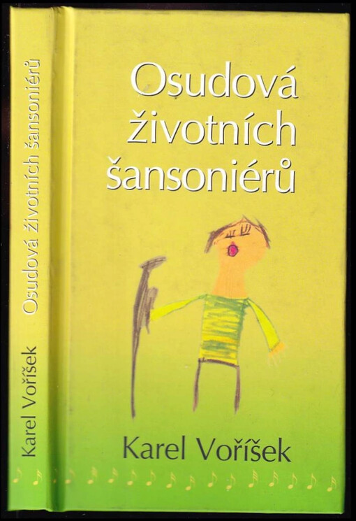 Osudová životních šansoniérů KAREL VOŘÍŠEK DEDIKACE