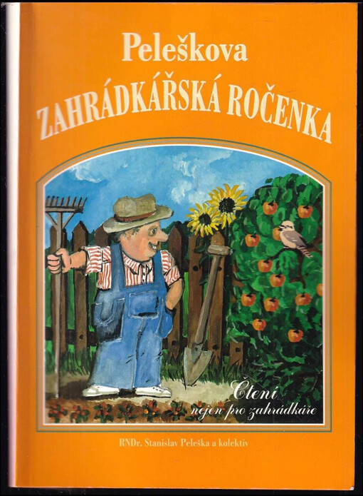 Peleškova zahrádkářská ročenka : čtení nejen pro zahrádkáře - 2002