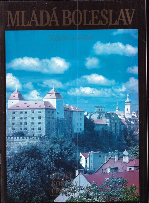 Mladá Boleslav :městem a okolím /