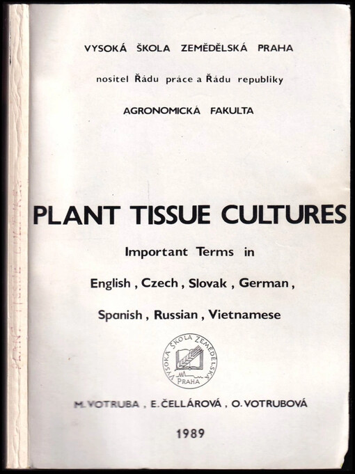 Plant Tissue Cultures : Important Terms in English, Czech, Slovak, German, Spanish, Russian, Vietnamese
