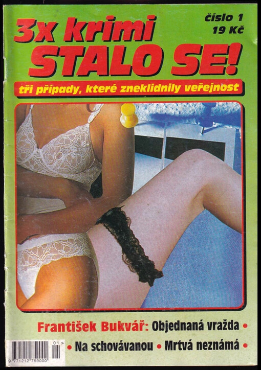 Objednaná vražda ; Na schovávanou ; Mrtvá neznámá