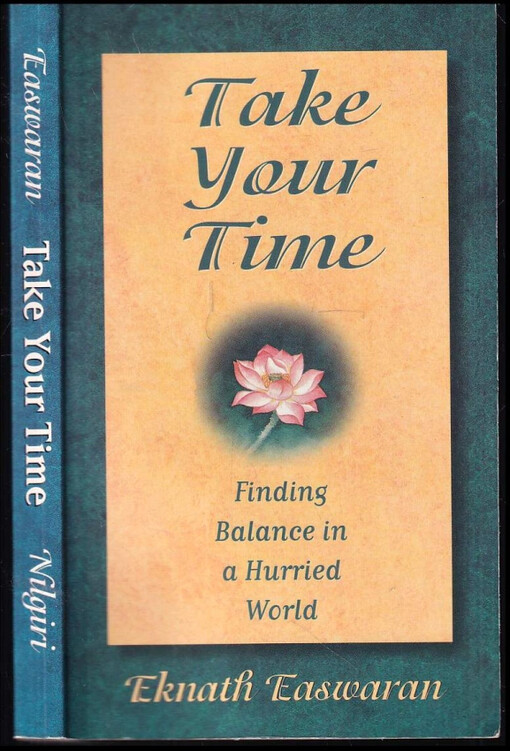 Take Your Time : Finding Balance in a Hurried World