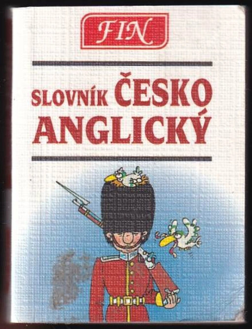Česko-anglický slovník : Czech-English Dictionary