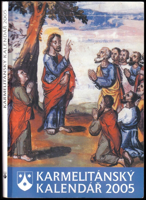 Karmelitánský kalendář 2005 : Čtení pro poučení i zábavu