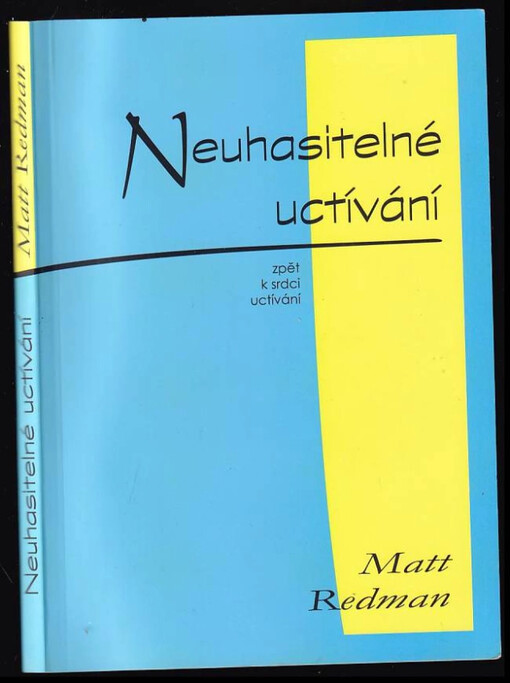 Neuhasitelné uctívání