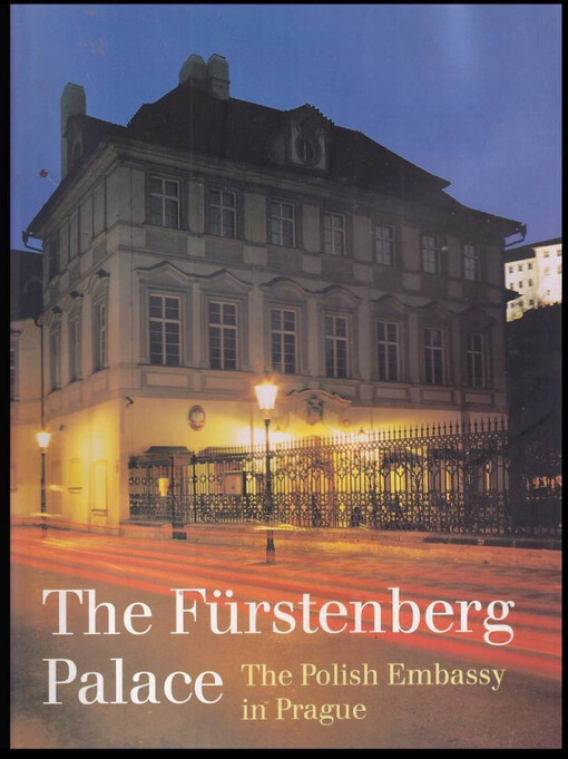 The Fürstenberg Palace : the Polish Embassy in Prague