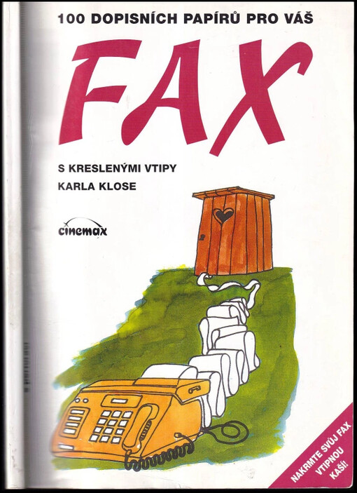 100 dopisních papírů pro váš FAX : s kreslenými vtipy Karla Klose
