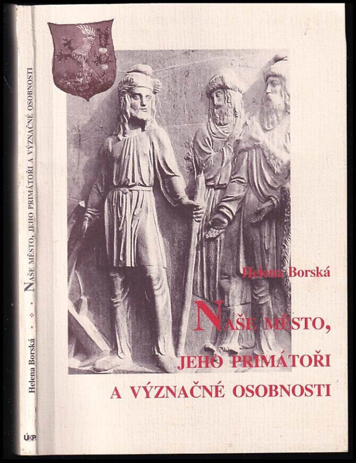 Naše město, jeho primátoři a význačné osobnosti