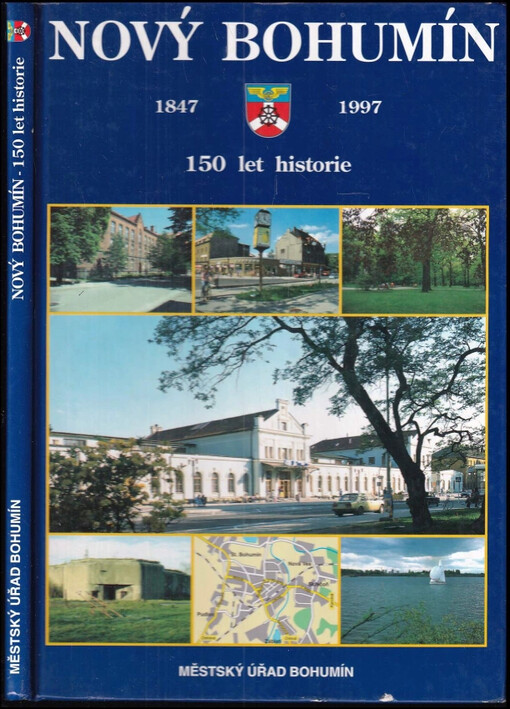 Stopadesát [sic] let Nového Bohumína : 1. květen 1847 - 1. květen 1997